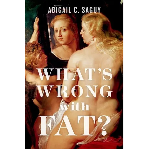 What's Wrong with Fat? - Hardcover