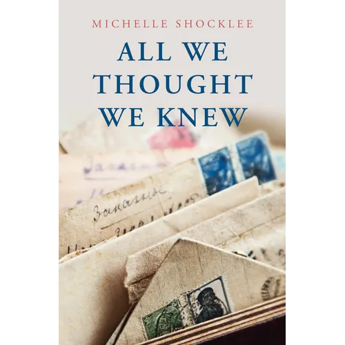 All We Thought We Knew - Library Binding