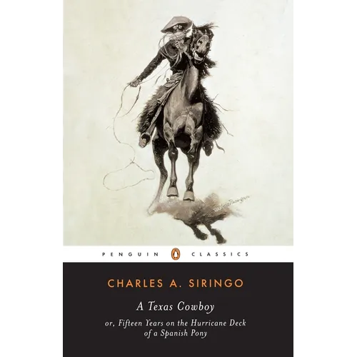 A Texas Cowboy: or, Fifteen Years on the Hurricane Deck of a Spanish Pony - Paperback