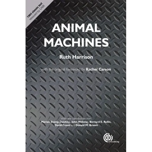 Animal Machines: The New Factory Farming Industry - Hardcover