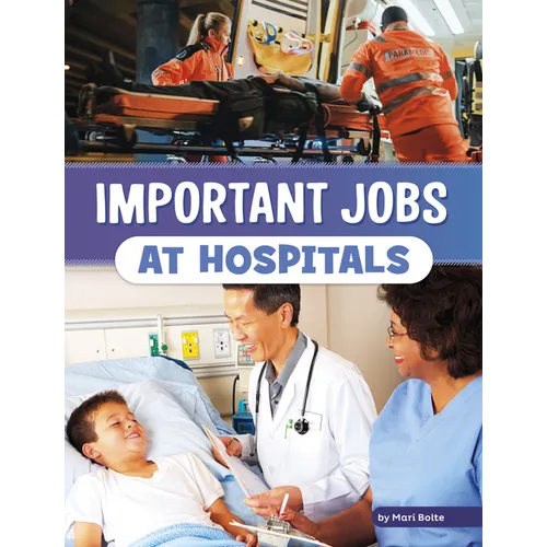 Important Jobs at Hospitals - Hardcover