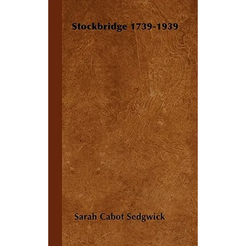 Stockbridge 1739-1939 - Hardcover