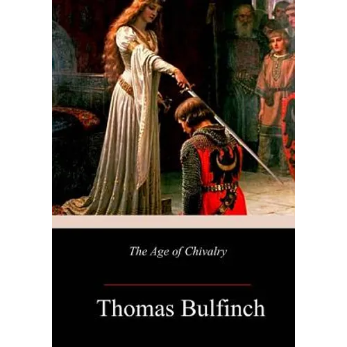 The Age of Chivalry - Paperback