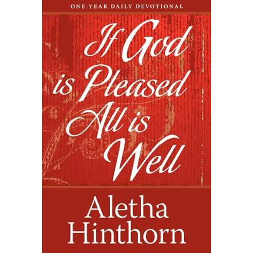 If God Is Pleased, All Is Well - Paperback