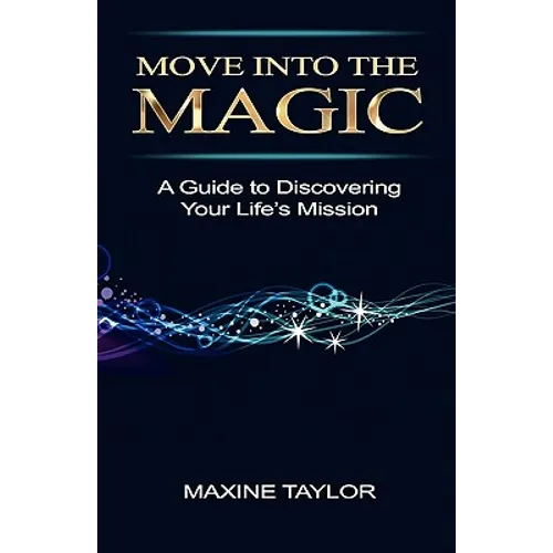 Move Into the Magic - Paperback