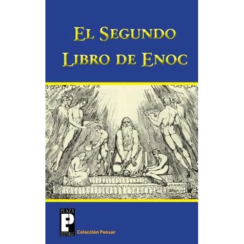 El Segundo Libro de Enoc: El Libro de Los Secretos de Enoc - Paperback