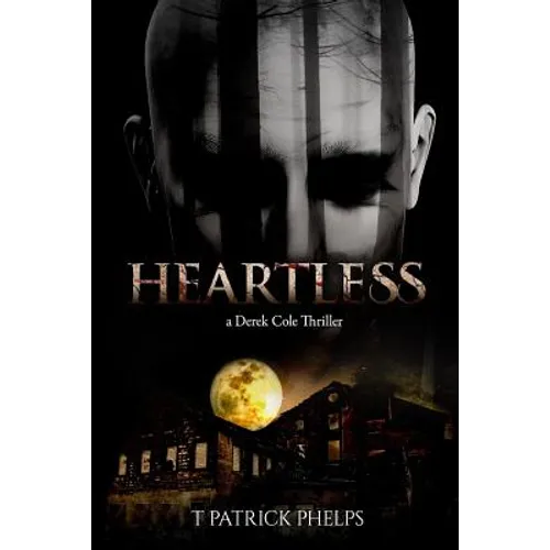 Heartless: (a Derek Cole Thriller) - Paperback