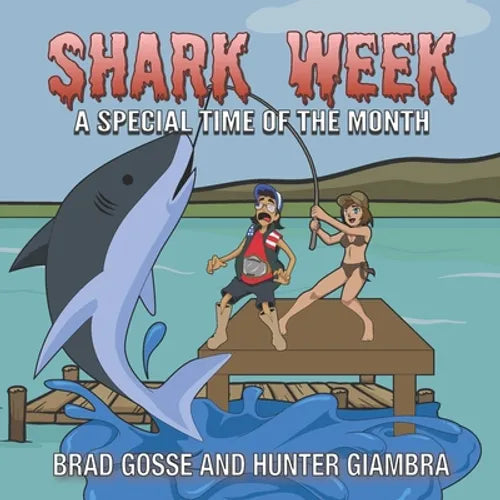 Shark Week: A Special Time Of The Month - Paperback