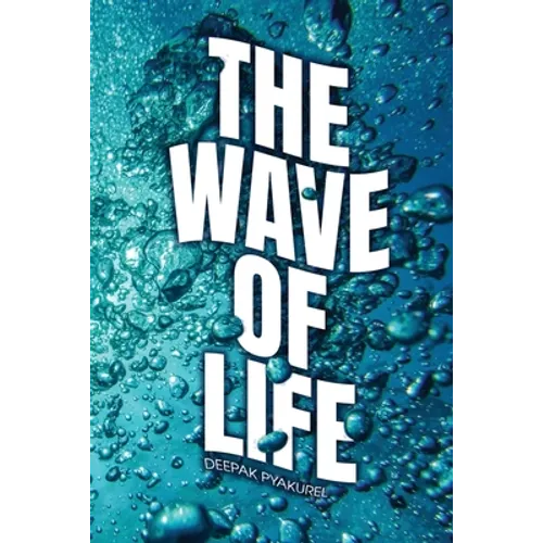 The Wave of Life - Paperback