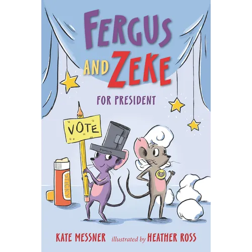 Fergus and Zeke for President - Hardcover