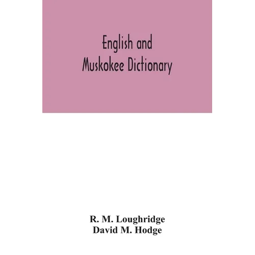 English and Muskokee dictionary - Paperback