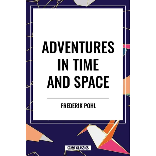 Adventures in Time and Space - Hardcover