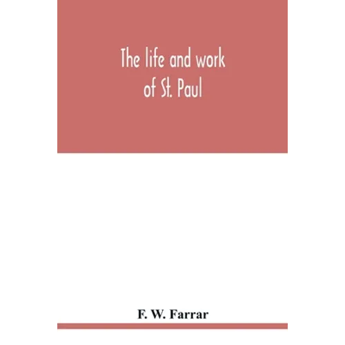 The life and work of St. Paul - Paperback