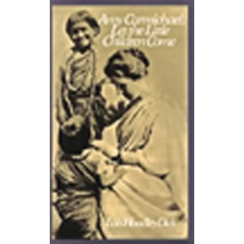 Amy Carmichael: Let the Little Children Come - Paperback