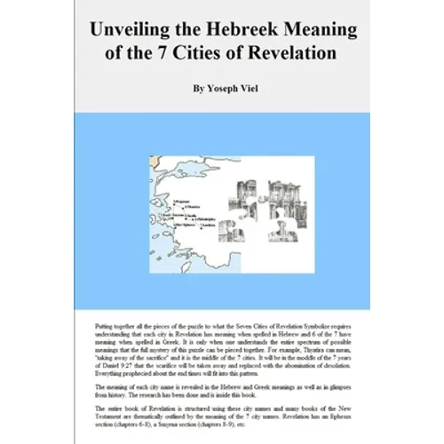 Unveiling the Hebreek Meaning of the Seven Cities of Revelation - Paperback