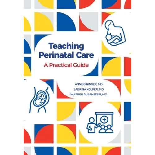 Teaching Perinatal Care: A Practical Guide - Hardcover