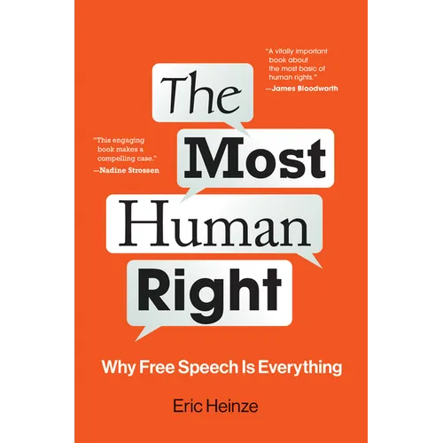 The Most Human Right: Why Free Speech Is Everything - Paperback