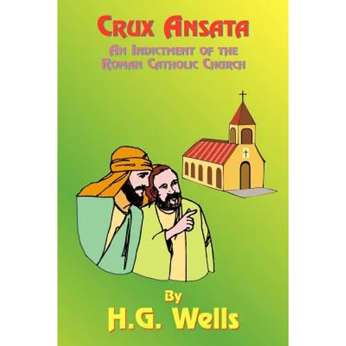 Crux Ansata: An Indictment of the Roman Catholic Church - Paperback