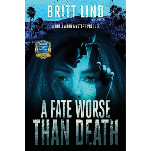 A Fate Worse Than Death: A Hollywood Mystery Prequel - Paperback