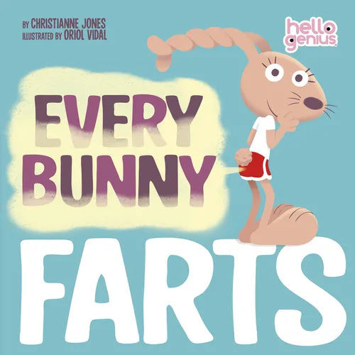 Every Bunny Farts - Board Book