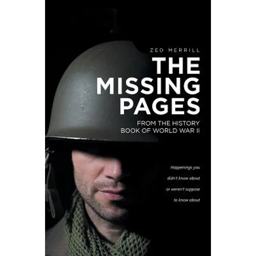 The Missing Pages: From The History Book Of World War II - Paperback