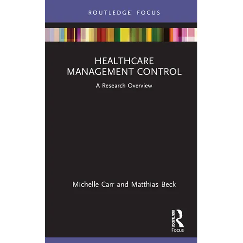 Healthcare Management Control: A Research Overview - Hardcover