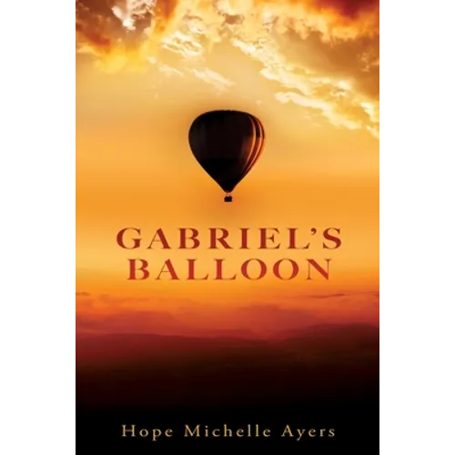 Gabriel's Balloon - Paperback