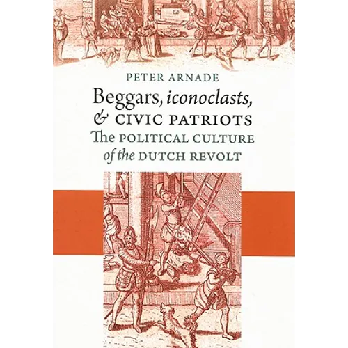 Beggars, Iconoclasts, and Civic Patriots - Paperback