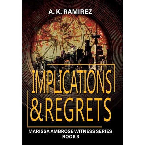 Implications & Regrets - Hardcover