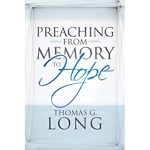 Preaching from Memory to Hope - Paperback