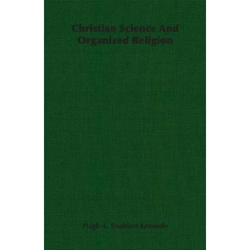 Christian Science And Organized Religion - Paperback