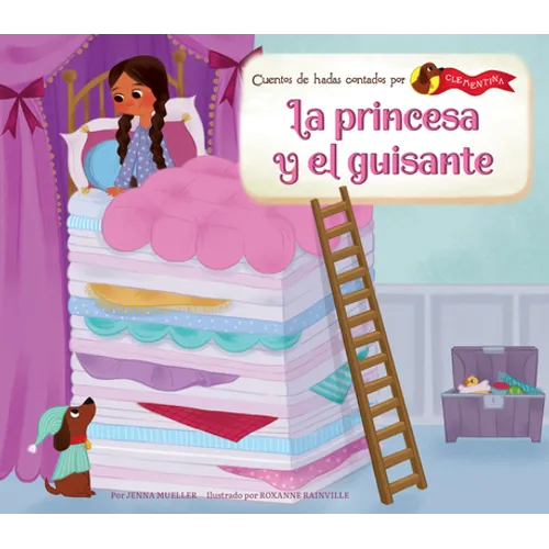 La Princesa Y El Guisante (the Princess and the Pea) - Library Binding