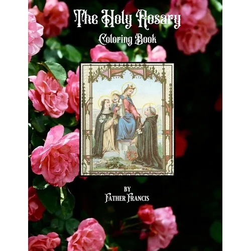 The Holy Rosary Coloring Book - Paperback