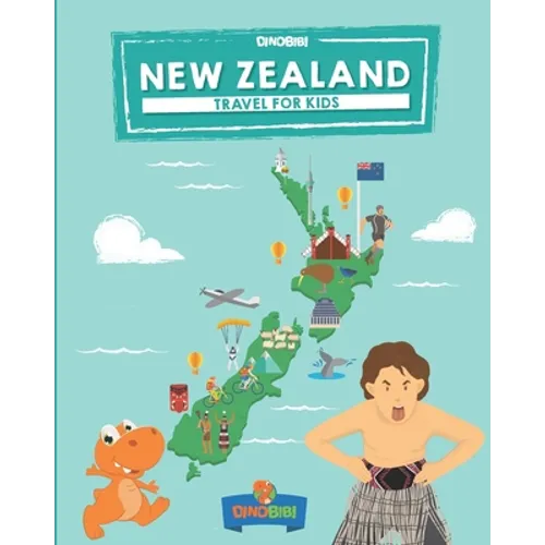 New Zealand: Travel for kids: The fun way to discover New Zealand - Paperback