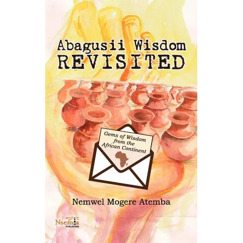 Abagusii Wisdom Revisited - Paperback