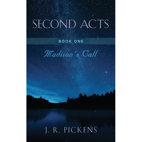 Second Acts - Book One: Madison's Call - Paperback