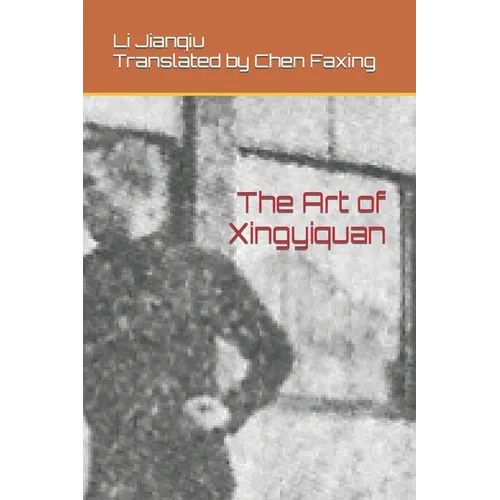 The Art of Xingyiquan - Paperback