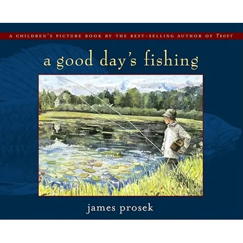 A Good Day's Fishing - Hardcover
