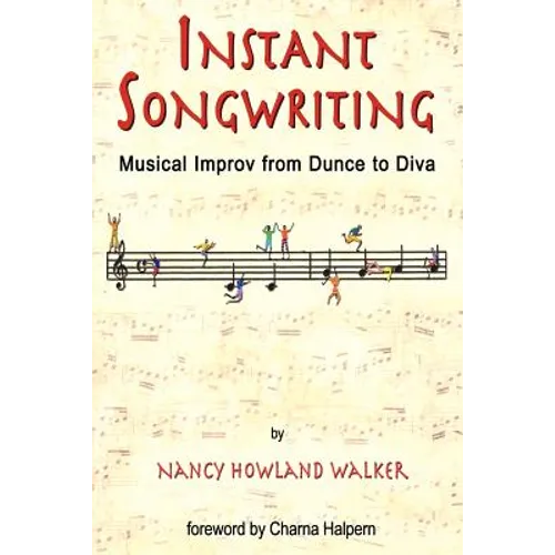 Instant Songwriting: Musical Improv from Dunce to Diva - Paperback