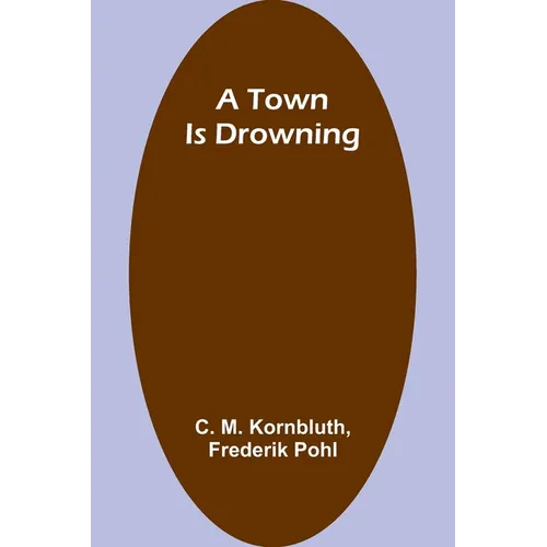 A Town Is Drowning - Paperback