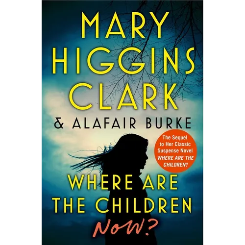 Where Are the Children Now? - Hardcover