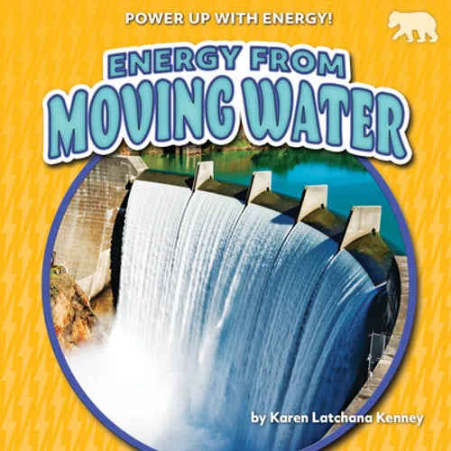 Energy from Moving Water - Library Binding
