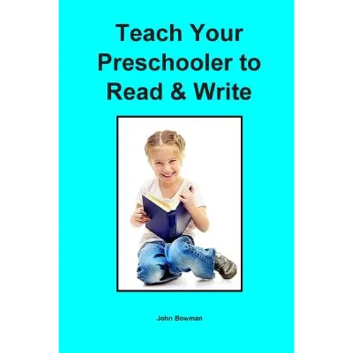 Teach Your Preschooler to Read & Write - Paperback