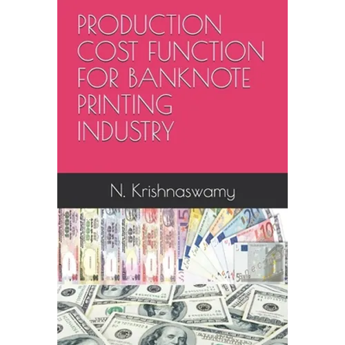 Production Cost Function for Banknote Printing Industry - Paperback