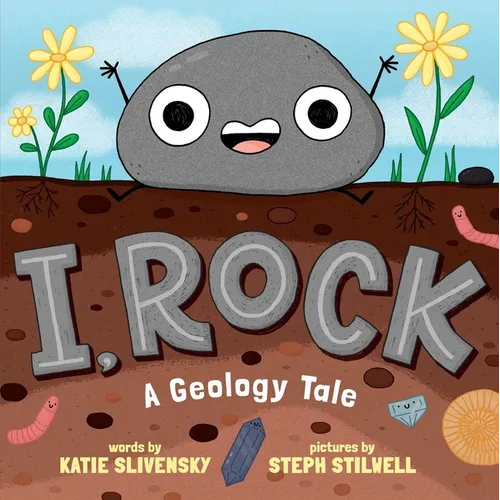 I, Rock: A Geology Tale - Hardcover