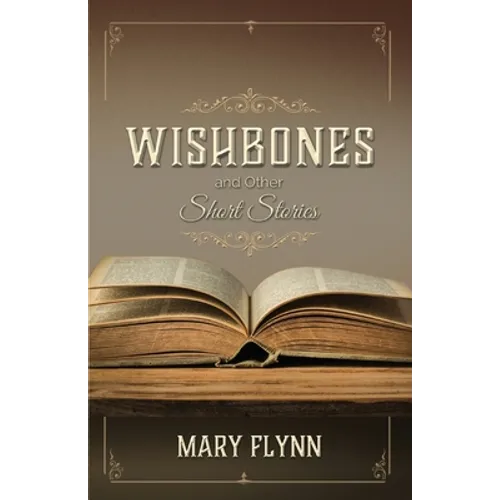 Wishbones and Other Short Stories - Paperback