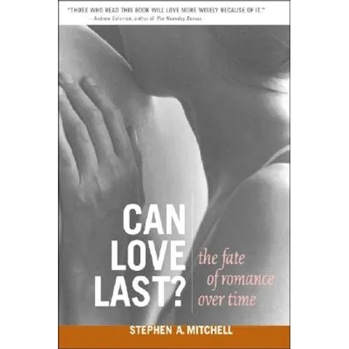 Can Love Last?: The Fate of Romance Over Time - Paperback