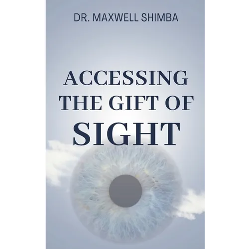 Accessing the Gift of Sight - Paperback