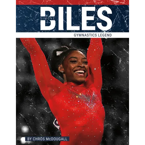 Simone Biles: Gymnastics Legend - Library Binding