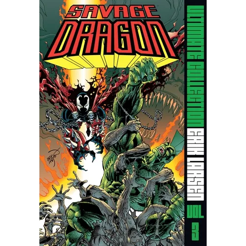 Savage Dragon Ultimate Collection Vol. 3 - Hardcover